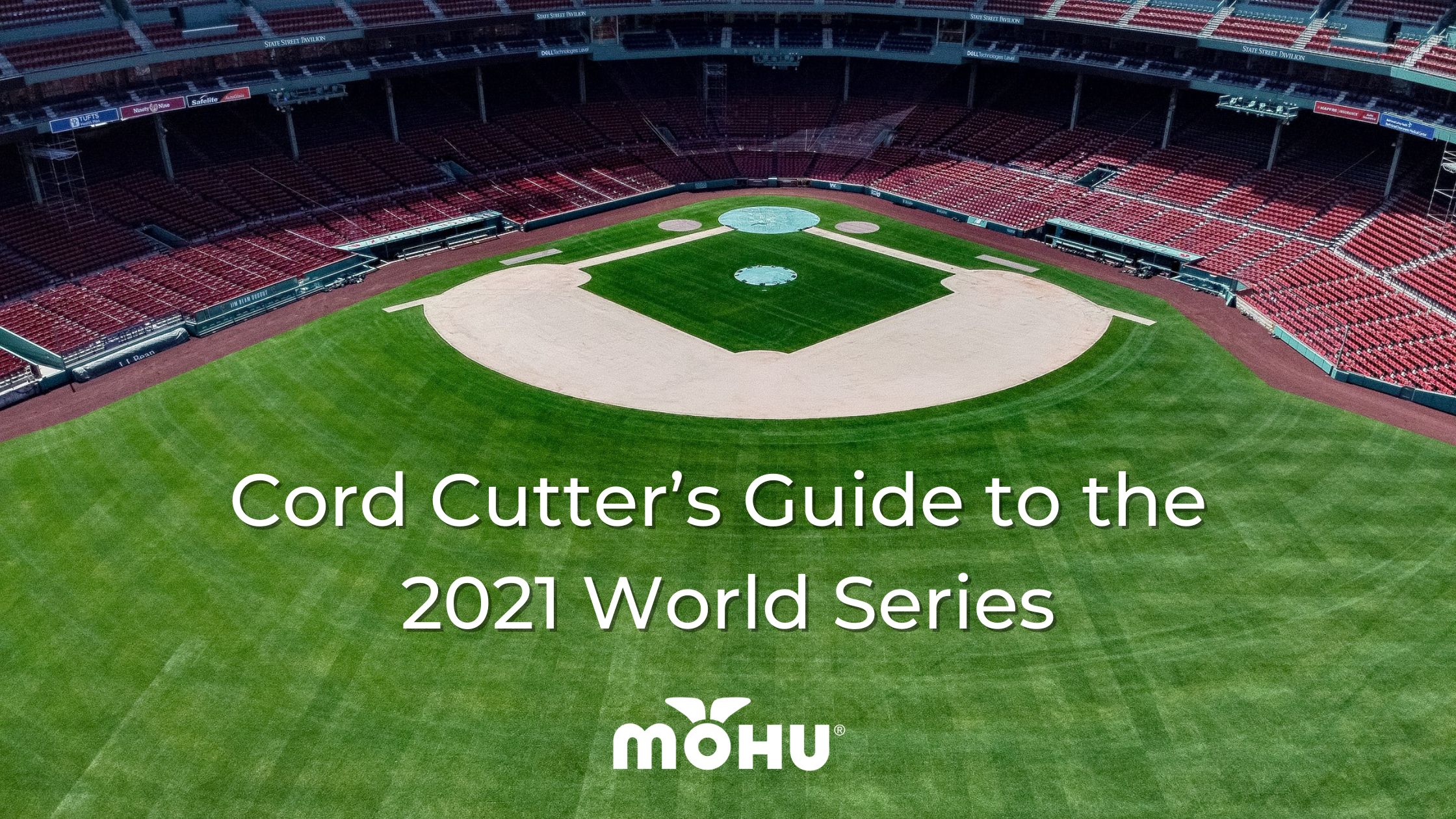 Empty baseball field, Mohu logo, Cord Cutter's Guide to the 2021 World Series