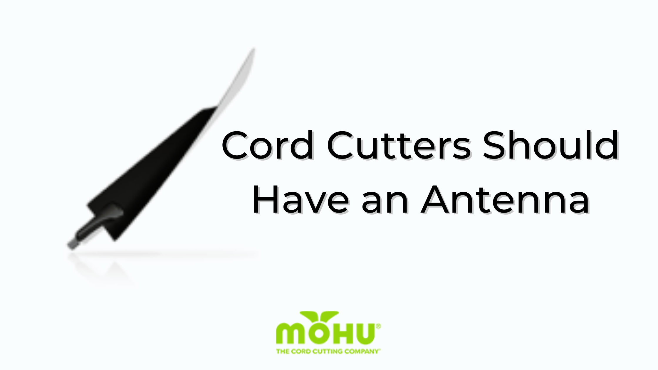 Cord Cutters Should Have an Antenna, Mohu leaf antenna