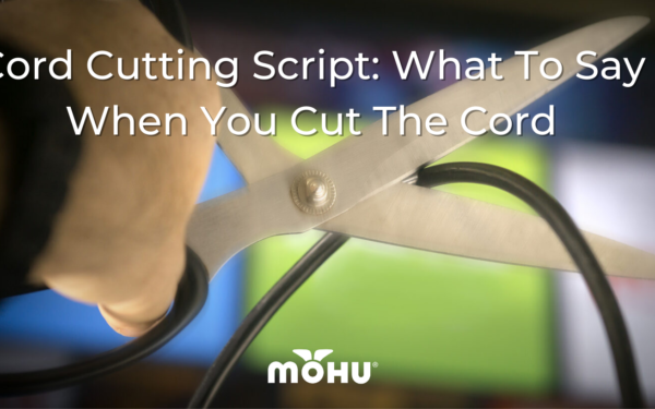Hand holding scissors cutting a coaxial cable, Cord Cutting Script What To Say When You Cut The Cord, Mohu logo