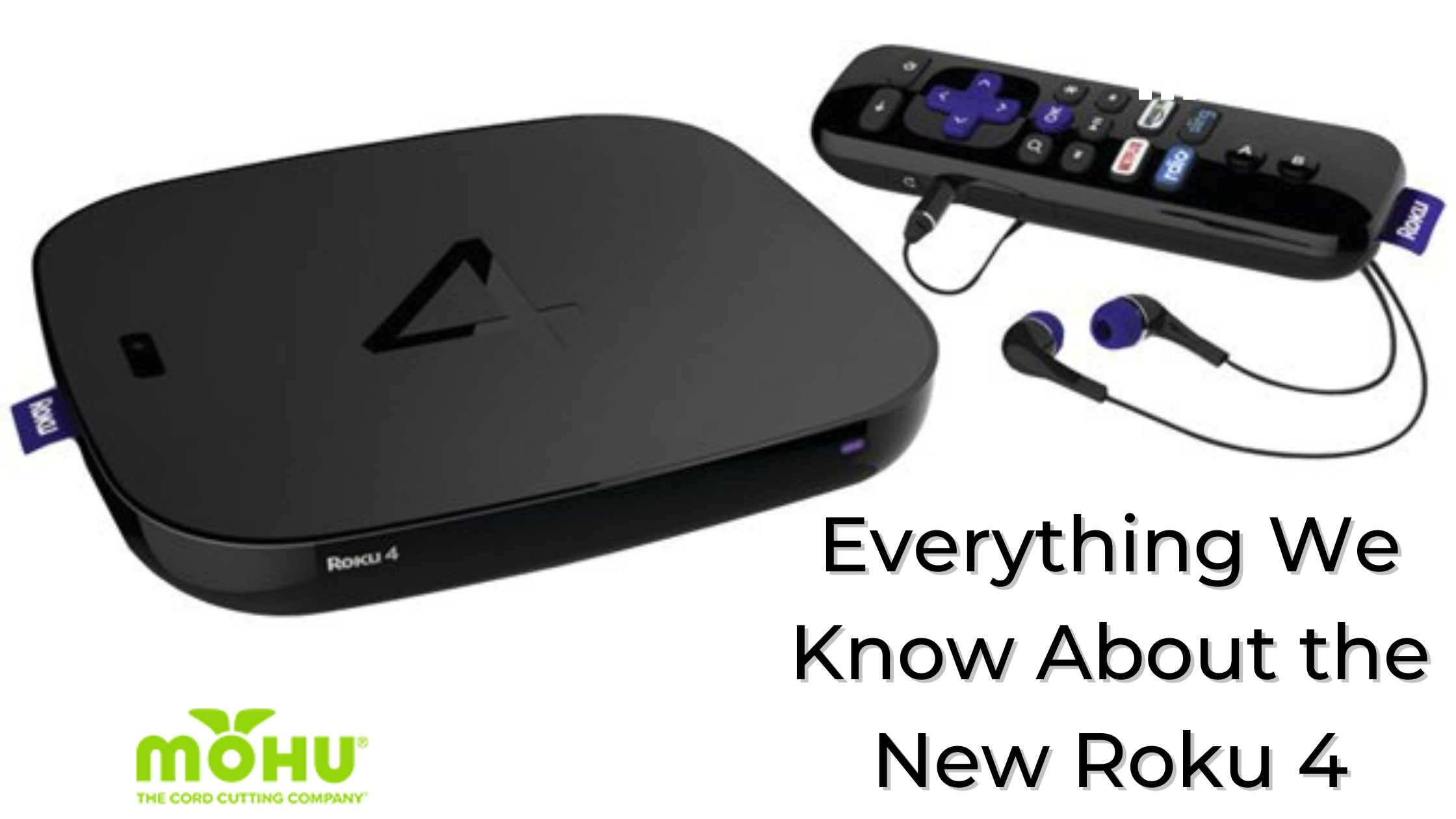Everything We Know About the New Roku 4