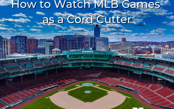 Red Sox baseball field, How to Watch MLB Games as a Cord Cutter, Mohu