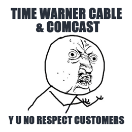 Cartoon of an upset man, Time Warner Cable & Comcast, Y U No Respect Customers