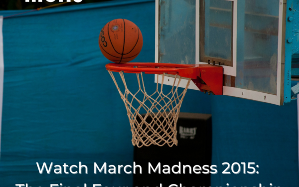 Basketball going into a basketball hoop, Mohu, Watch March Madness 2015: The Final Four and Championship